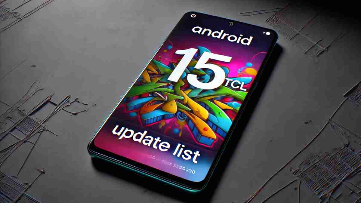 Android 15 TCL update list AI Generated Image